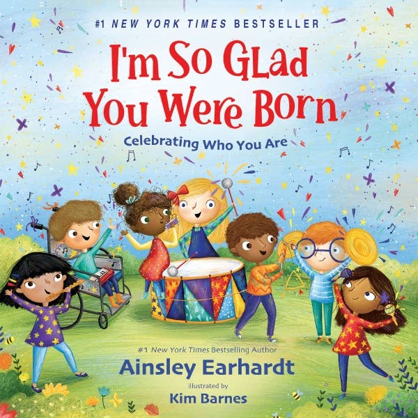I'm So Glad You Were Born : Celebrating Who You Are Board Bk