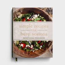 Simple Recipes for Busy Seasons