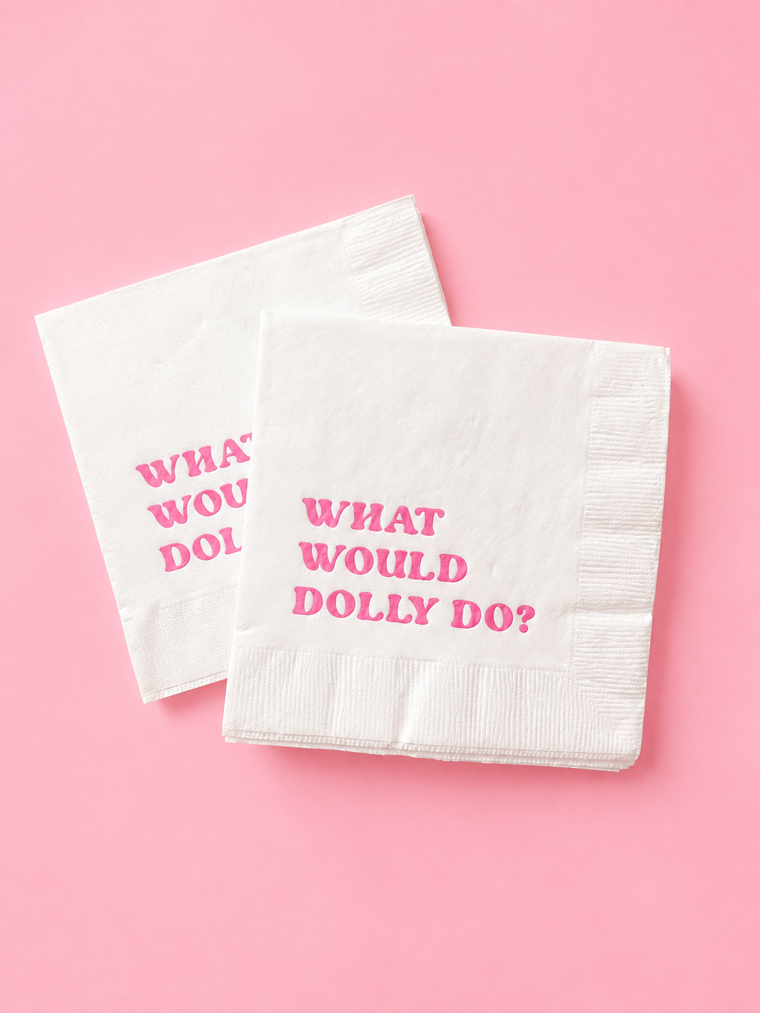 What Would Dolly Do Cocktail Napkins - Dolly Collection