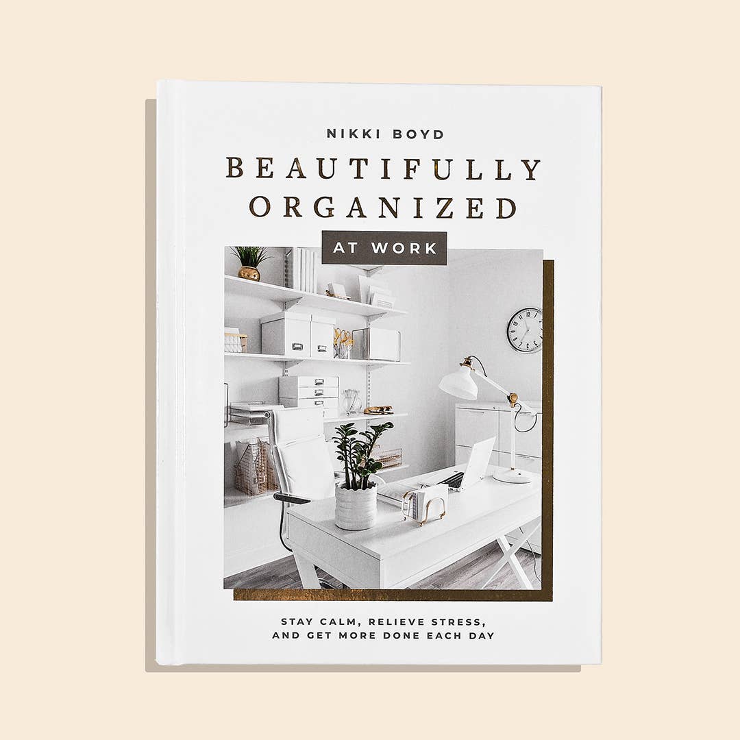 Beautifully Organized at Work (White Coffee Table Books)