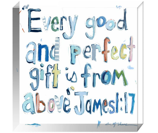 James 1:17 Acrylic | Chelsea McShane