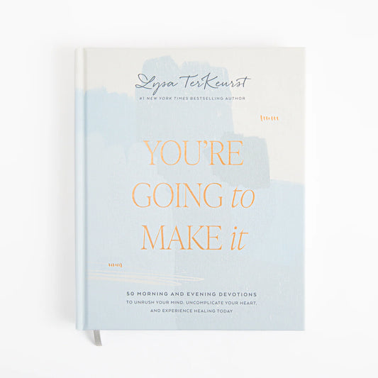 You're Going to Make It
